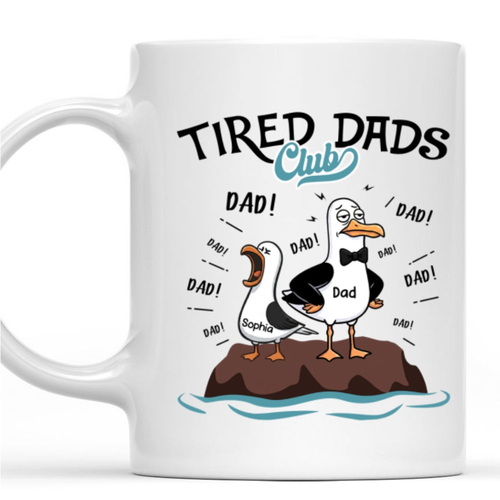 Custom Father's Day, Special Gift for Dad & Grandpa • Tired Dads Club Member - Personalized Coffee Mug