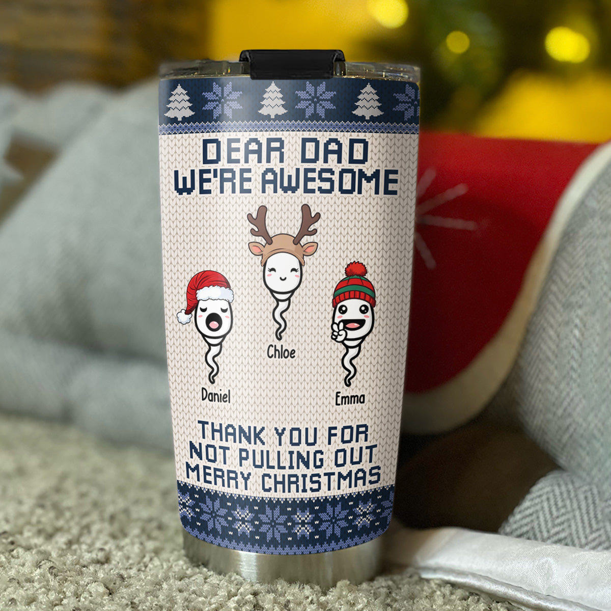 Custom Christmas Birthday Gifts For Dad • Thank You For Not Pulling Out - Personalized Tumbler