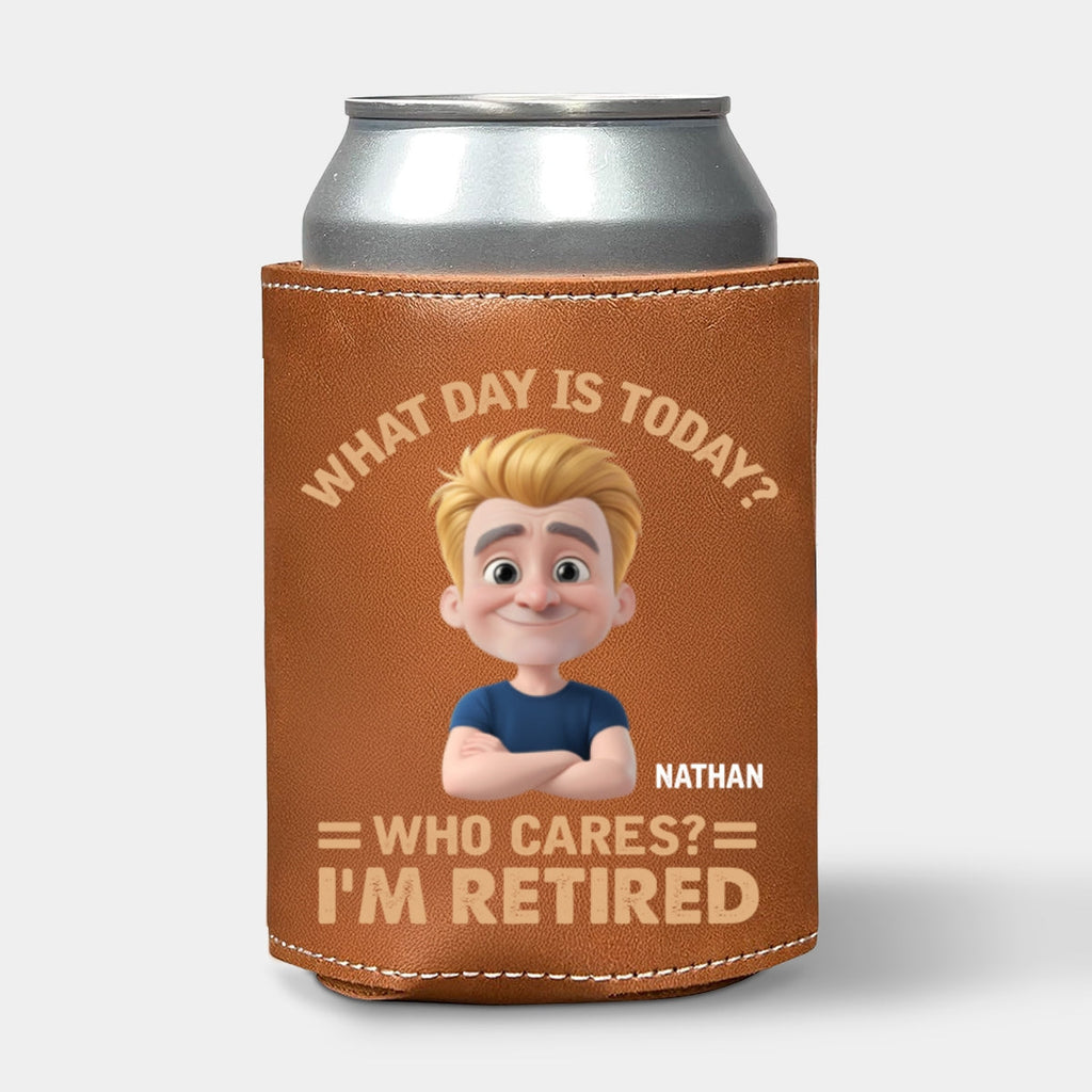 What Day Is Today - Personalized Leather Can Cooler Holder