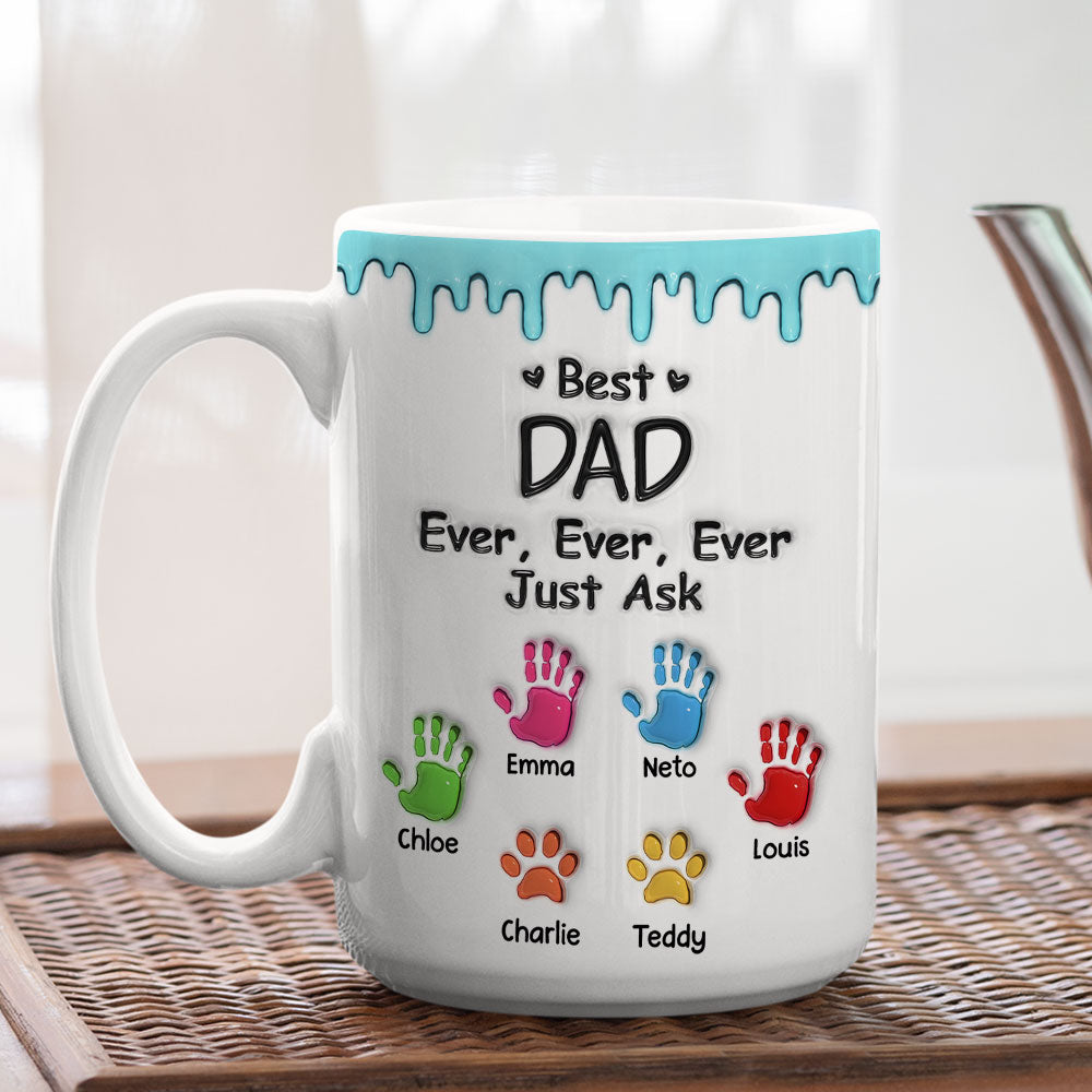 Custom Christmas & Birthday Keepsake Gift • Best Dad Ever Just Ask - Personalized 3D Inflated Effect Mug