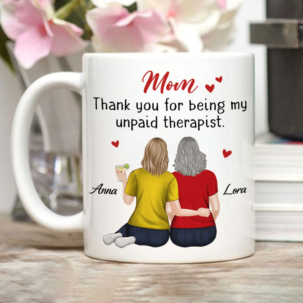 Custom Mother's Day Gift for Mom & Grandma • Mom My Unpaid Therapist - Personalized Coffee Mug