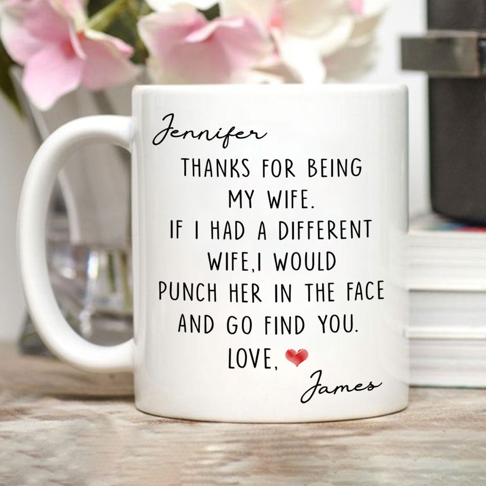 Custom Anniversary Keepsake Gifts For Couple • If I Had A Different Wife - Personalized Coffee Mug