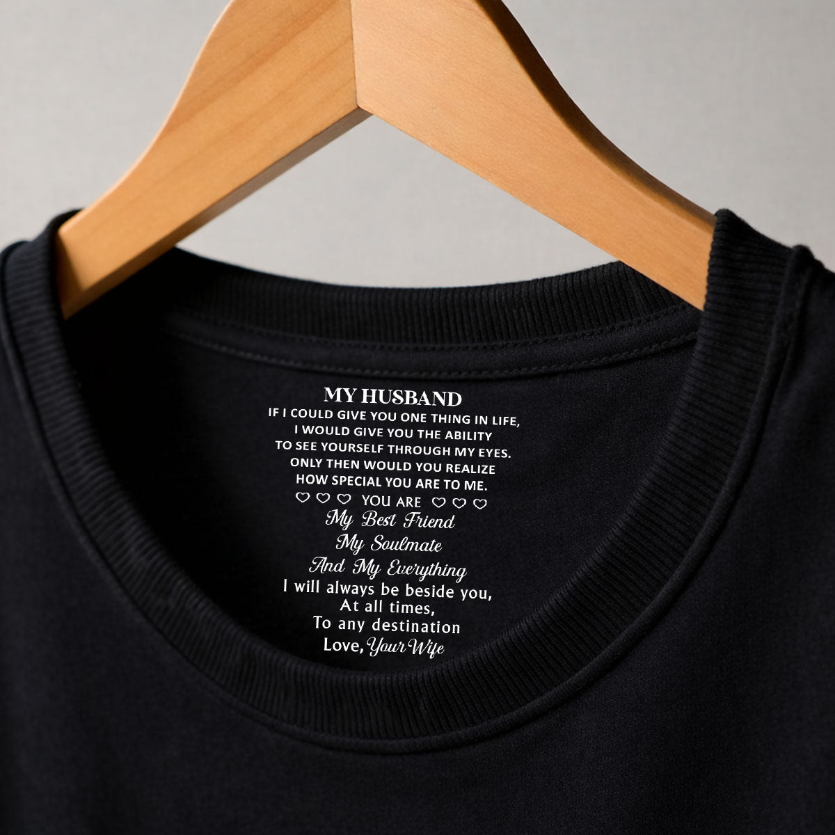 Custom Christmas Anniversary Keepsake Gifts For Husband • My Everything - Personalized Inside Neck Print T-Shirt