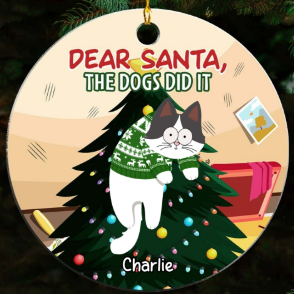 Custom Keepsake Christmas Ornament •  Dear Santa The Dog Did It - Personalized Acrylic Ornament