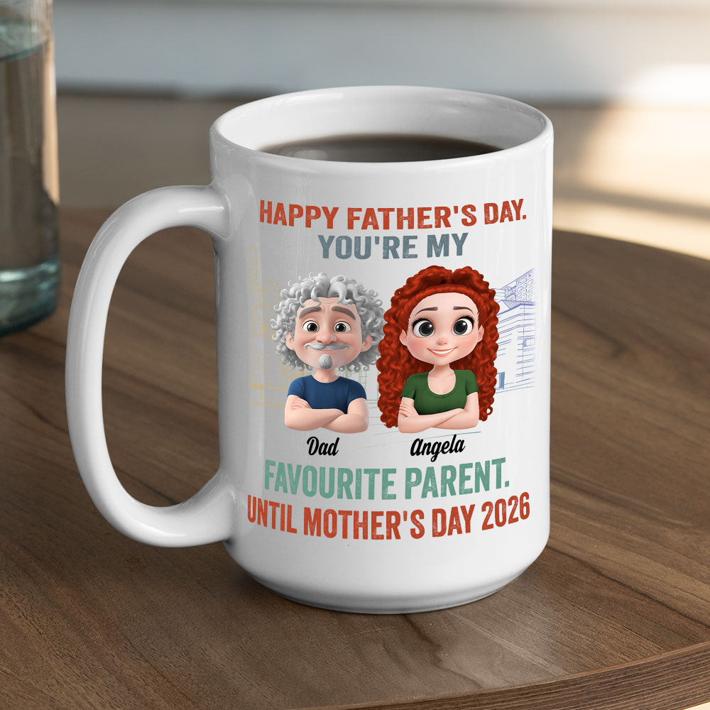 Custom Father's Day, Special Gift for Dad & Grandpa • Favorite Parent For Now - Personalized Coffee Mug