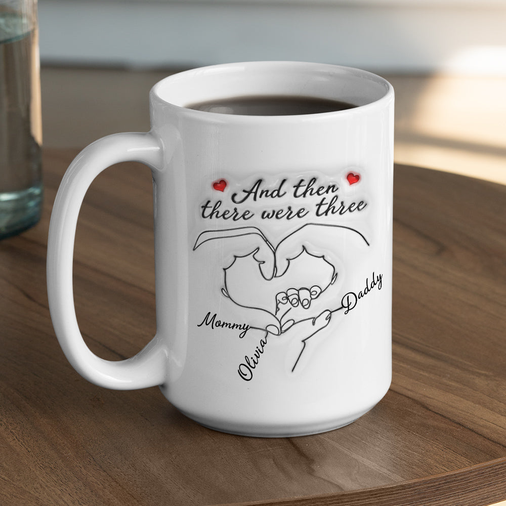 Custom Anniversary Keepsake Gifts For Couple • And Then There Were Three - Personalized 3D Inflated Effect Mug