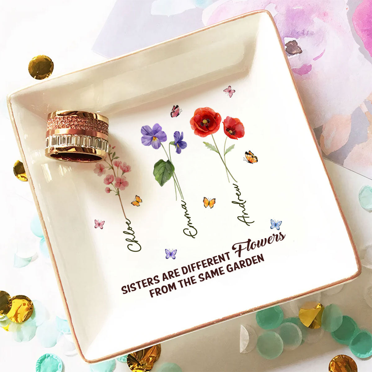 Custom Sister Trinket Dish, Birthday Christmas Gift for Sister • Sisters Are Different Flowers From The Same Garden Ver 2 - Personalized Jewelry Dish