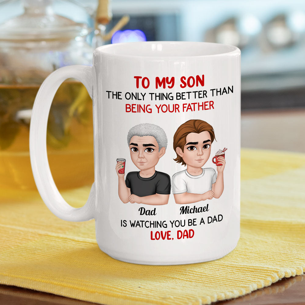 Custom Christmas & Birthday Keepsake Gift • Proud To be Your Father - Personalized Coffee Mug