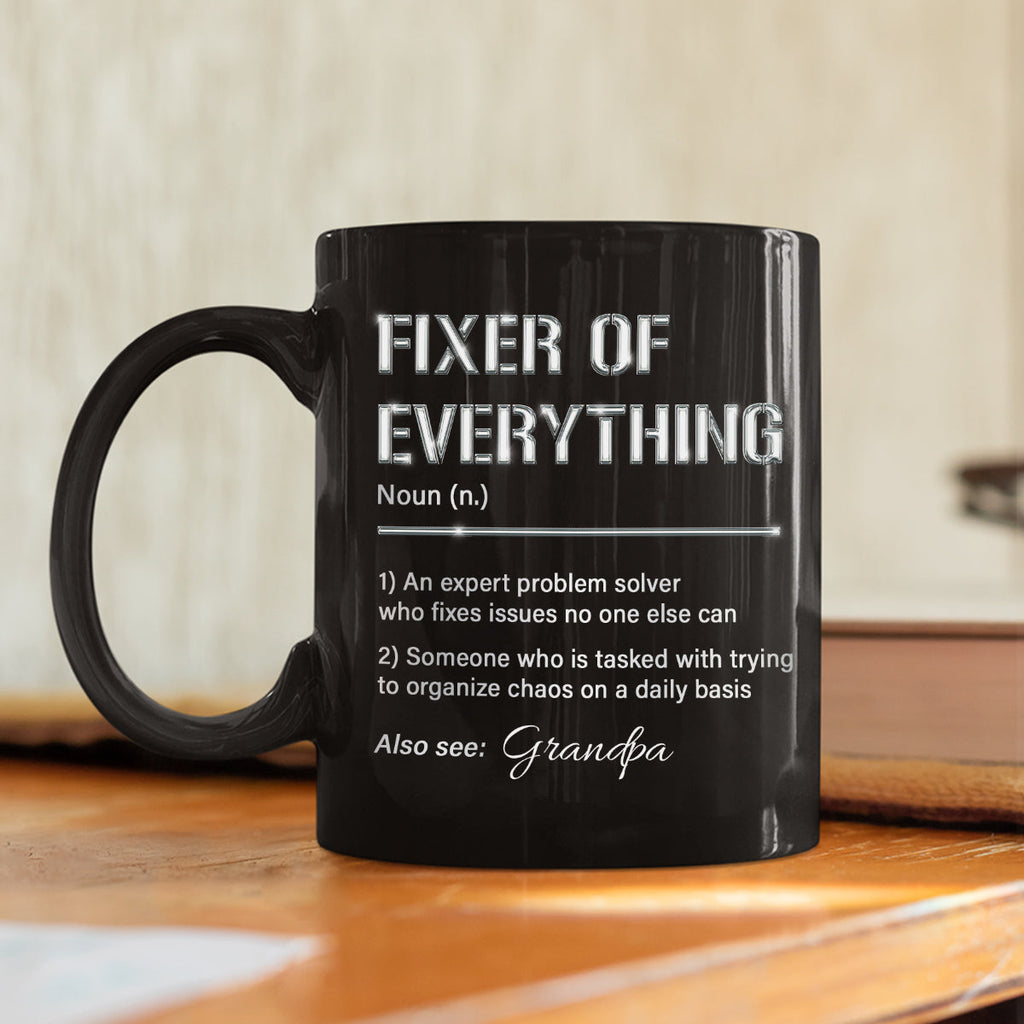 Custom Father's Day, Special Gift for Dad & Grandpa • Grandpa Fixes Everything - Personalized Coffee Mug