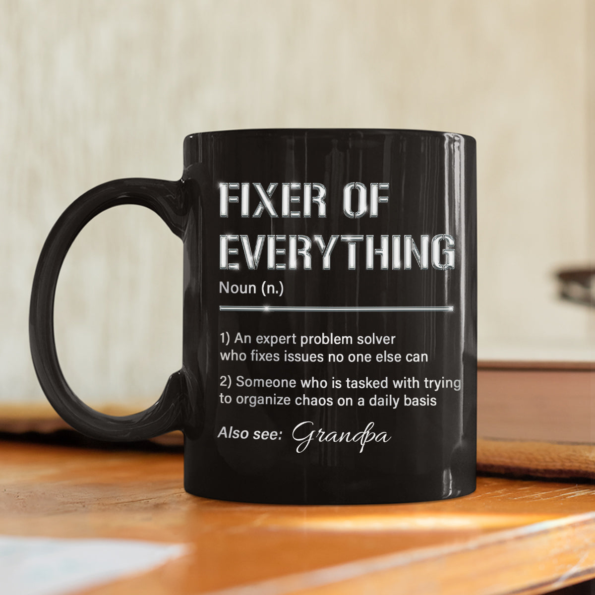 Custom Father's Day, Special Gift for Dad & Grandpa • Grandpa Fixes Everything - Personalized Coffee Mug