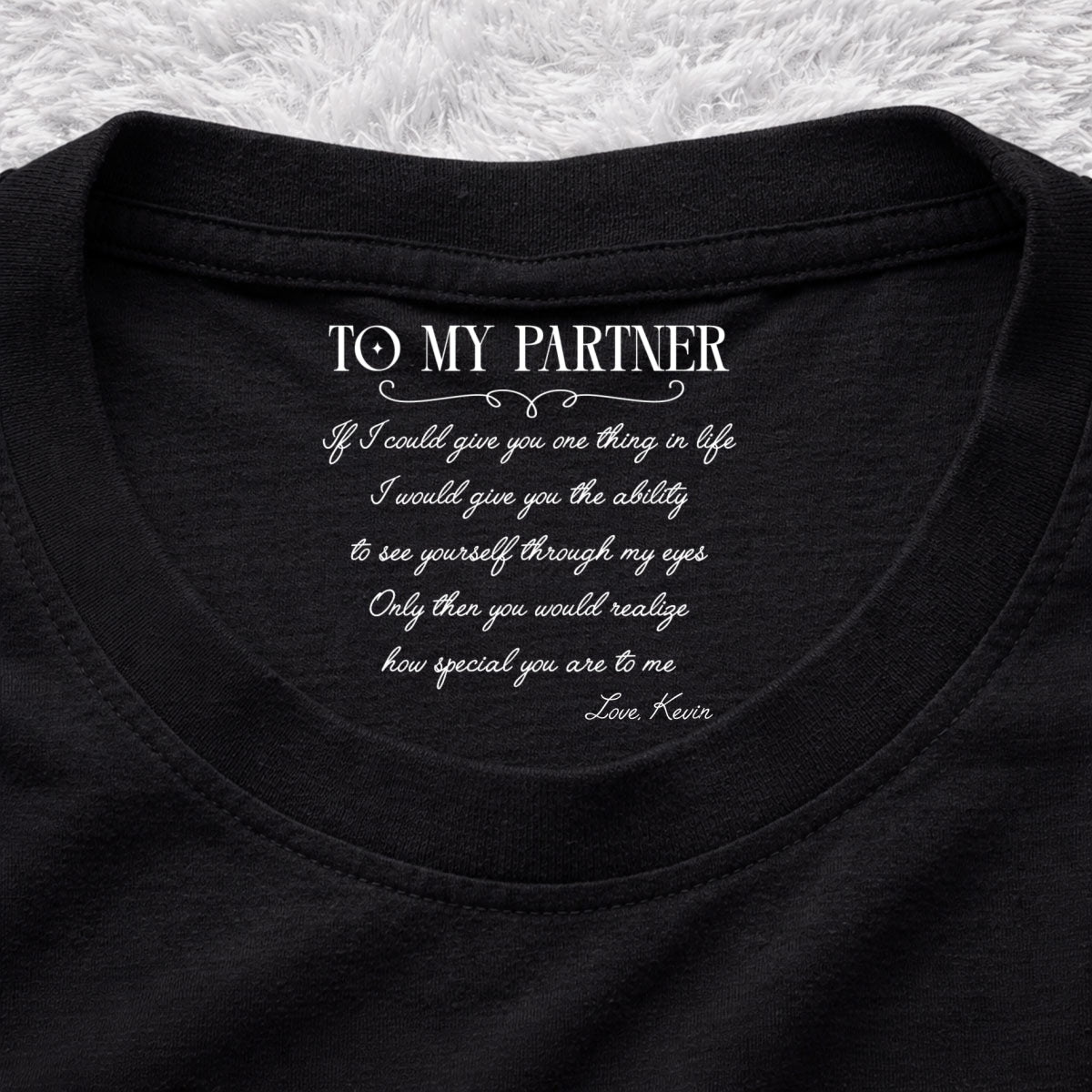 Custom Christmas Anniversary Keepsake Gifts For Wife • One Thing In Life - Personalized Inside Neck Print T-Shirt