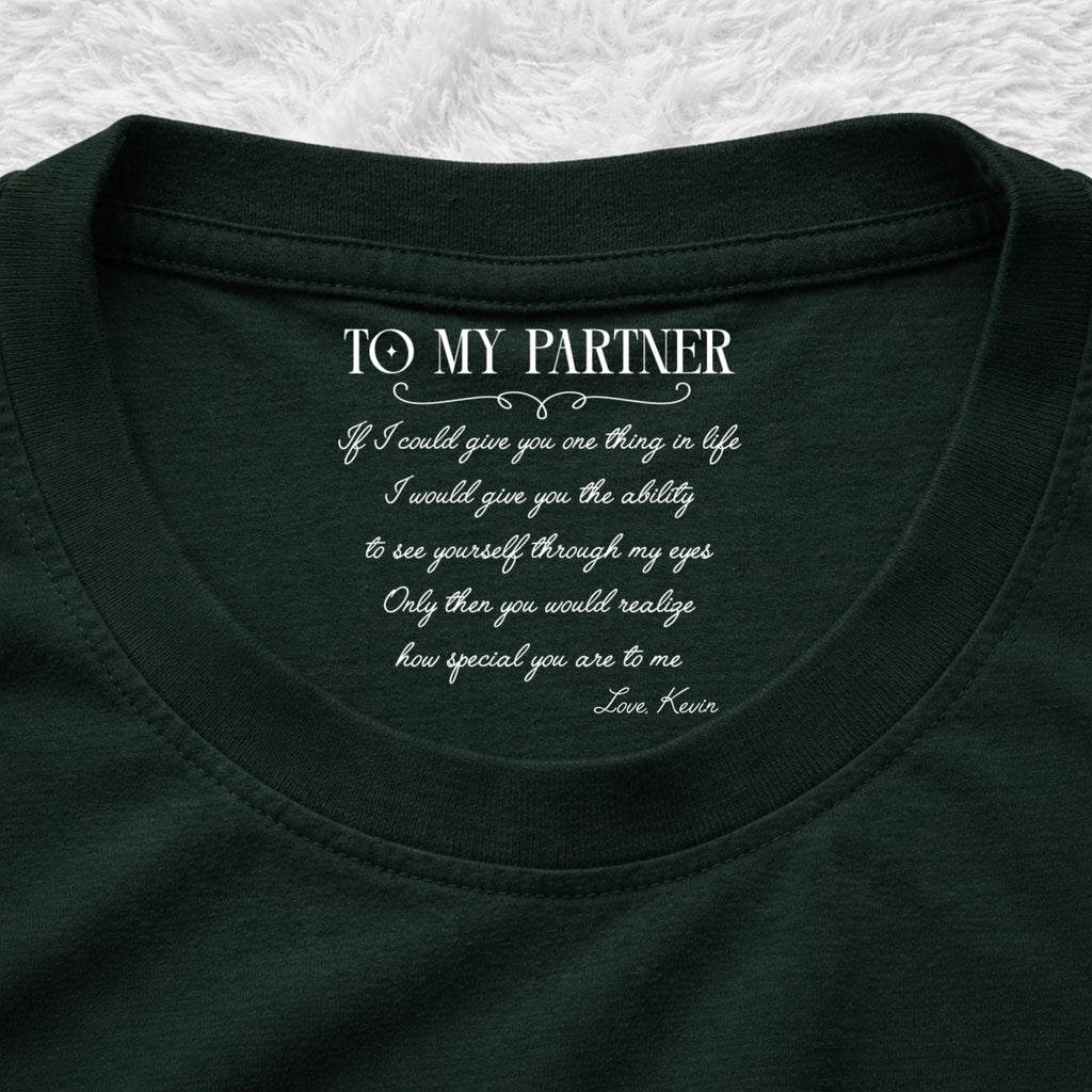 Custom Christmas Anniversary Keepsake Gifts For Wife • One Thing In Life - Personalized Inside Neck Print T-Shirt