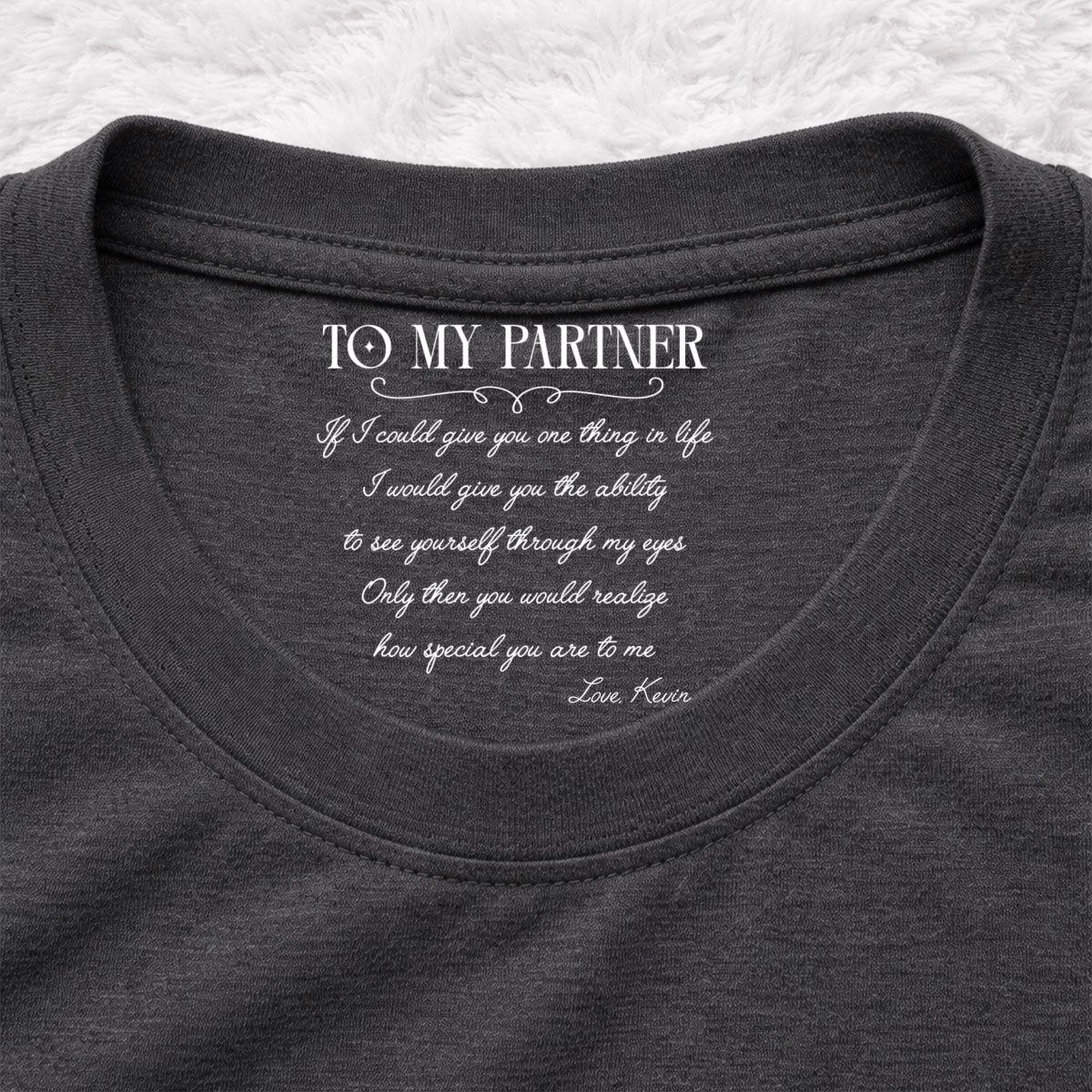 Custom Christmas Anniversary Keepsake Gifts For Wife • One Thing In Life - Personalized Inside Neck Print T-Shirt