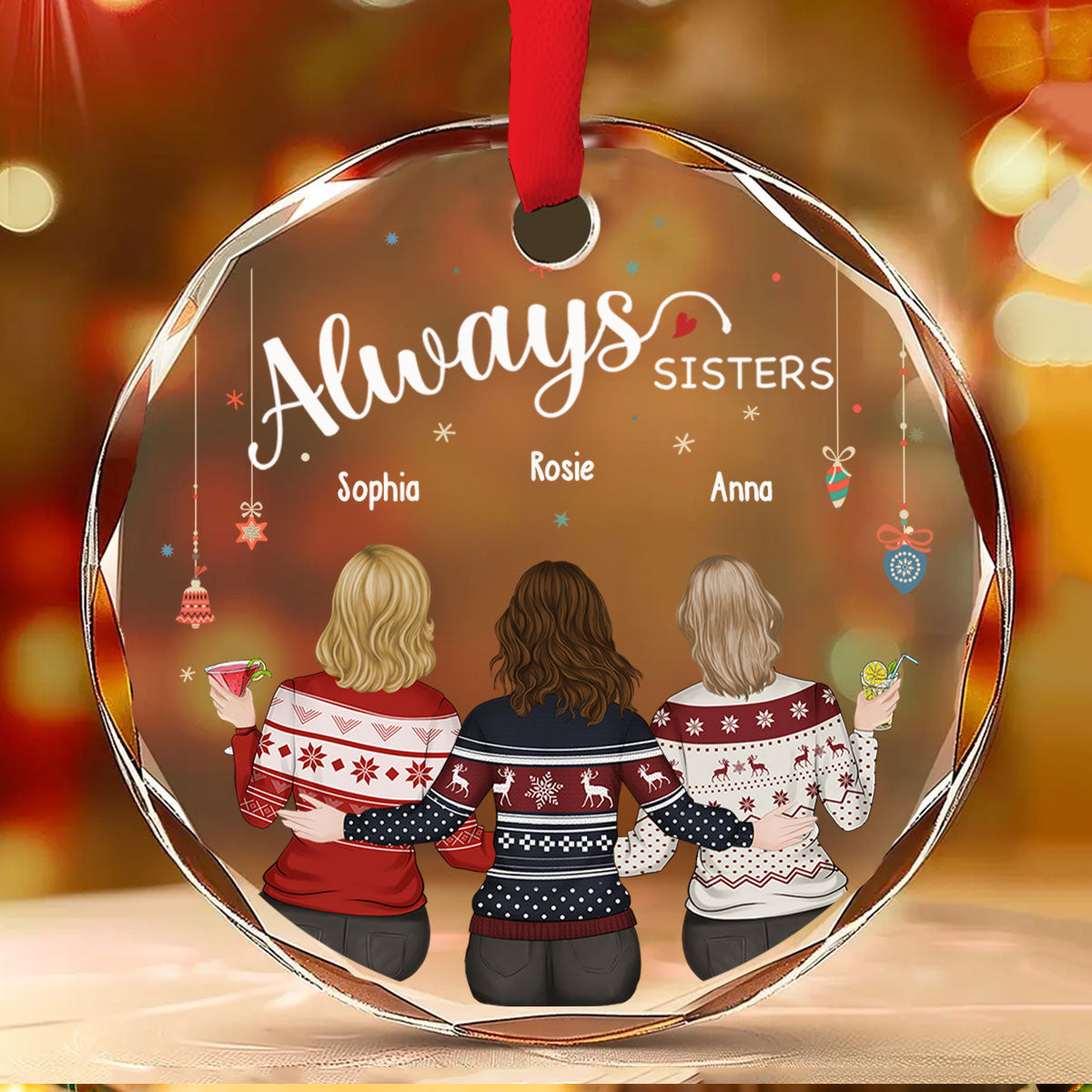 Custom Friendship Christmas Ornament, Best Friend Gift •  Always My Sister Forever My Friend - Personalized Glass Ornament