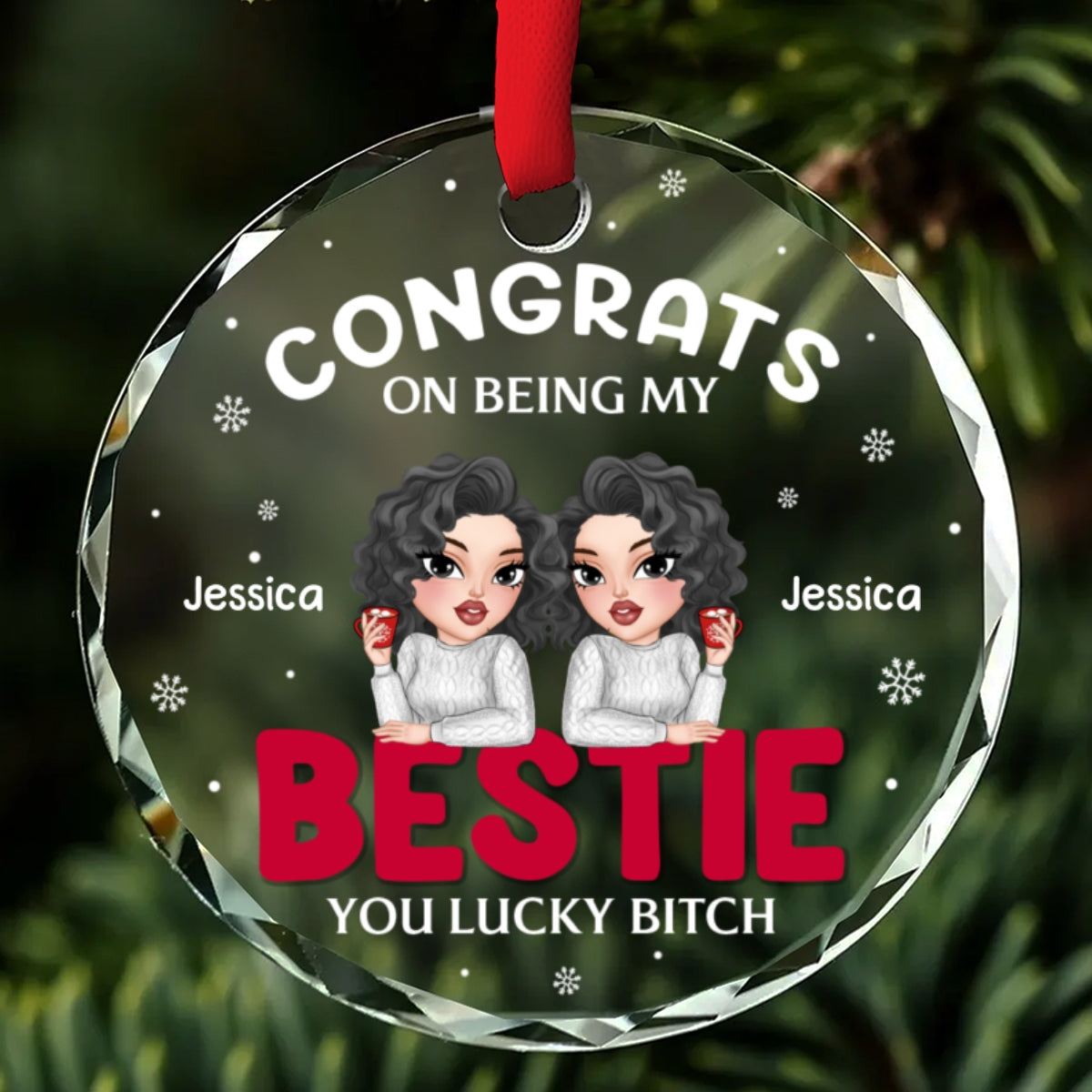 Custom Friendship Christmas Ornament, Best Friend Gift •  Congrats On Being My Bestie Merry Christmas - Personalized Glass Ornament