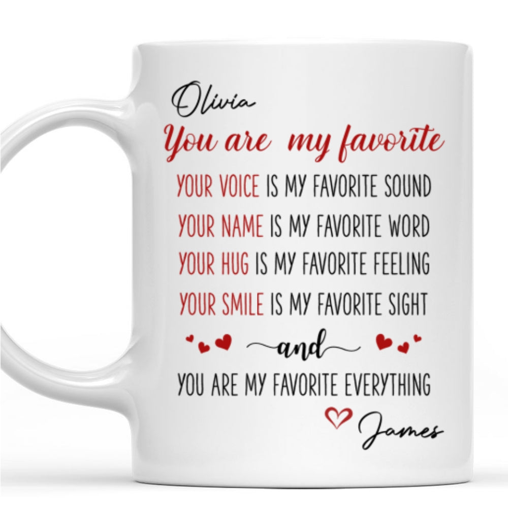 Custom Anniversary Keepsake Gifts For Couple • You Are My Favorite - Personalized Coffee Mug