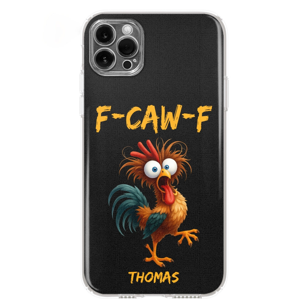 FCAWF Chicken Humor - Personalized Phone Case