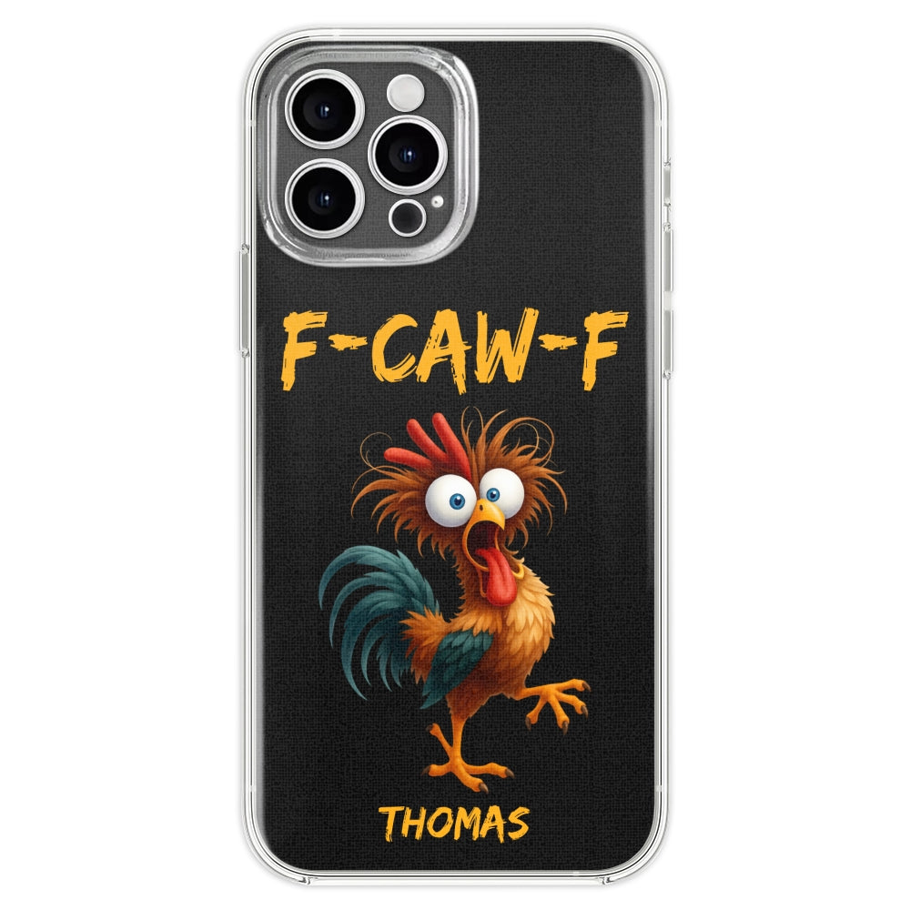 FCAWF Chicken Humor - Personalized Phone Case