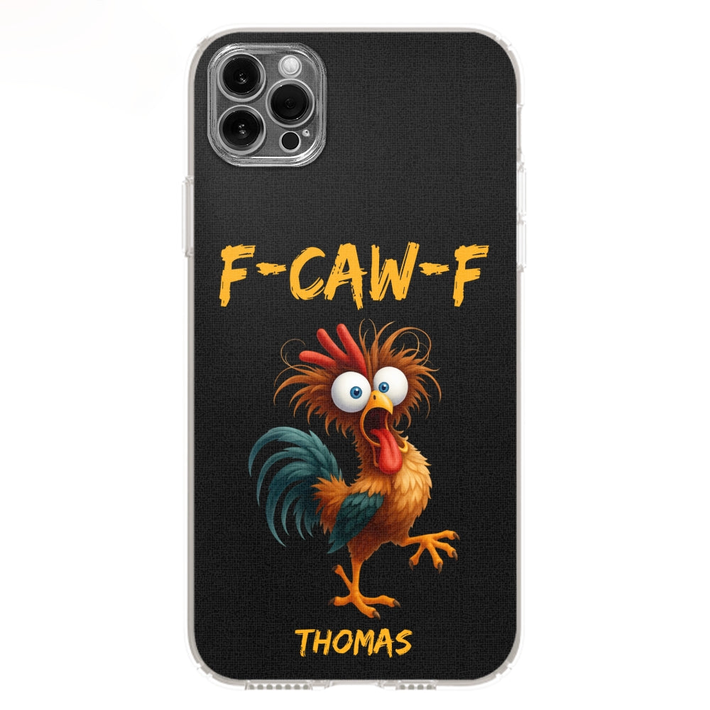 FCAWF Chicken Humor - Personalized Phone Case