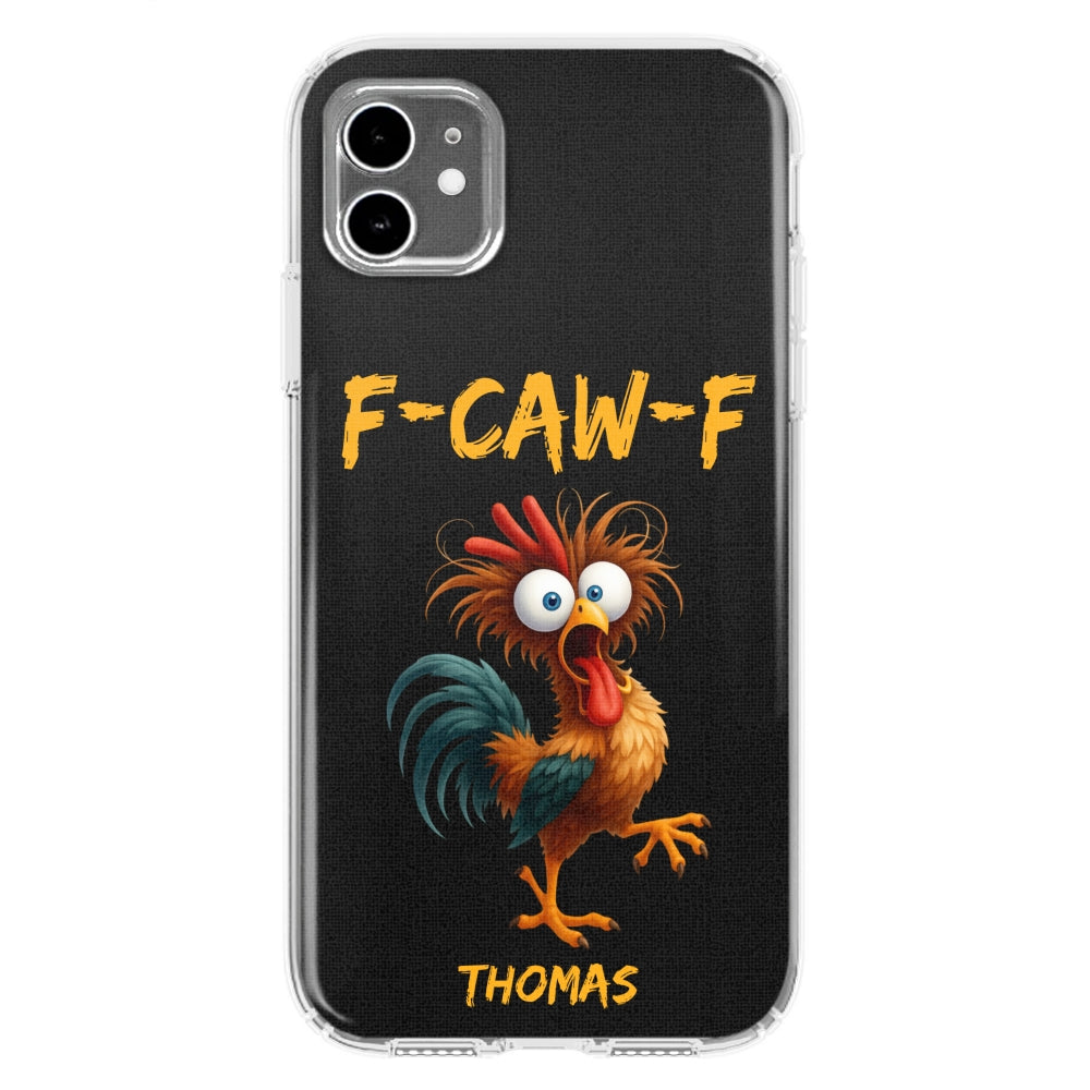 FCAWF Chicken Humor - Personalized Phone Case