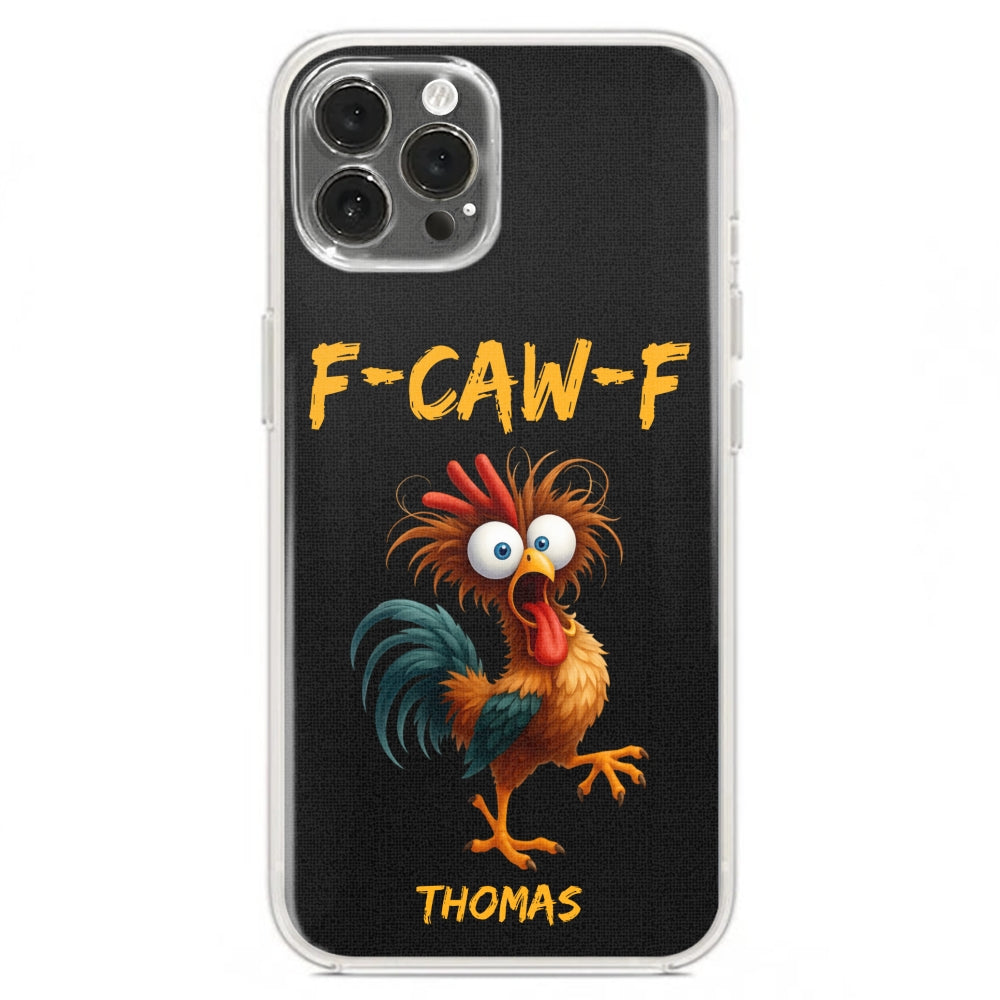 FCAWF Chicken Humor - Personalized Phone Case