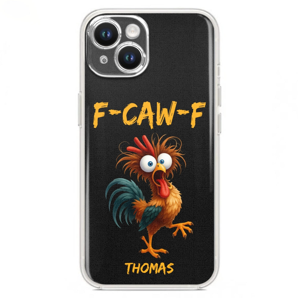 FCAWF Chicken Humor - Personalized Phone Case