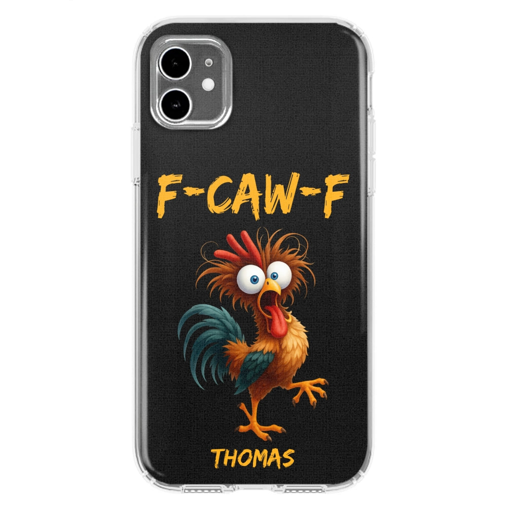 FCAWF Chicken Humor - Personalized Phone Case