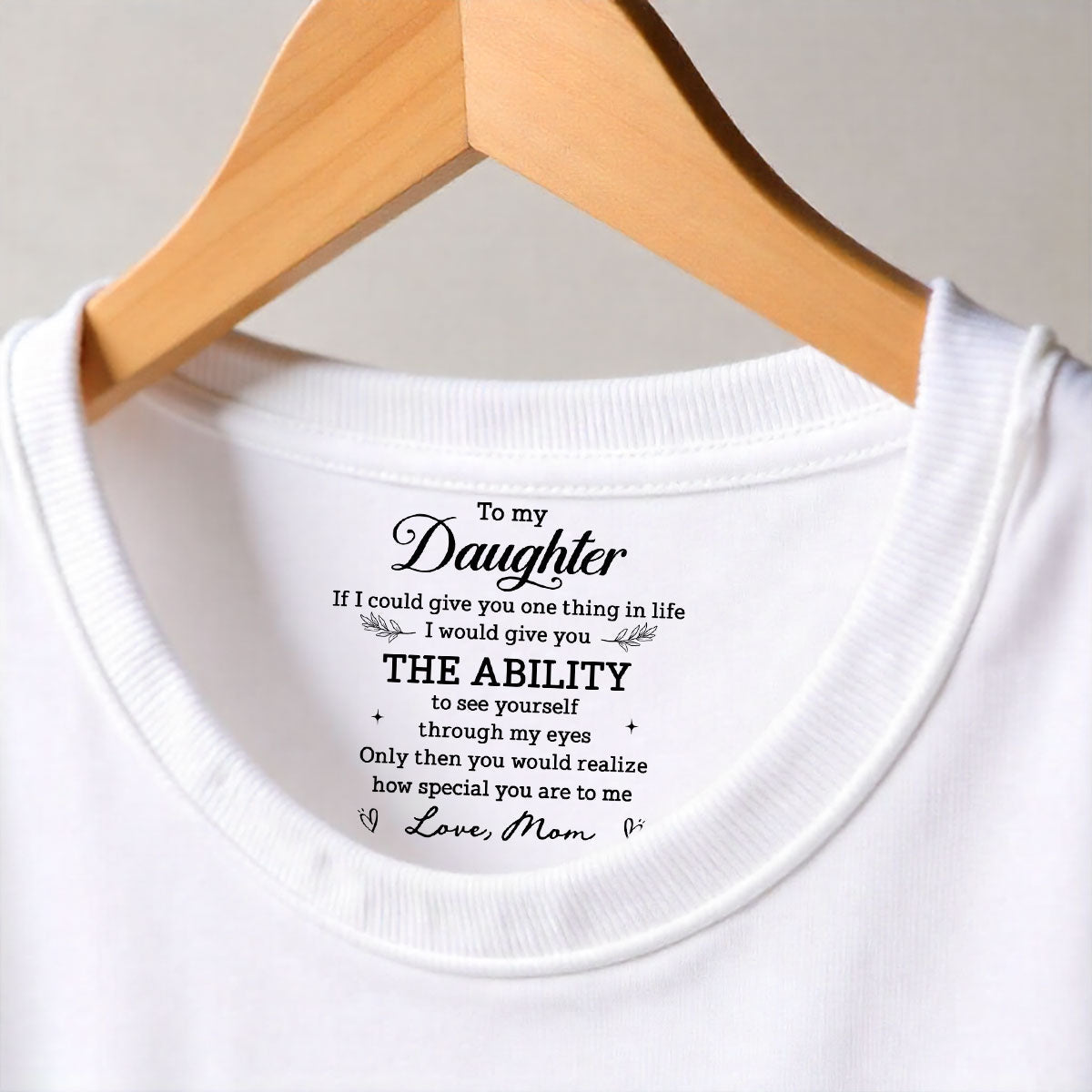 Custom Christmas & Birthday Gift for Daughter • How Special You Are - Personalized Inside Neck Print T-Shirt
