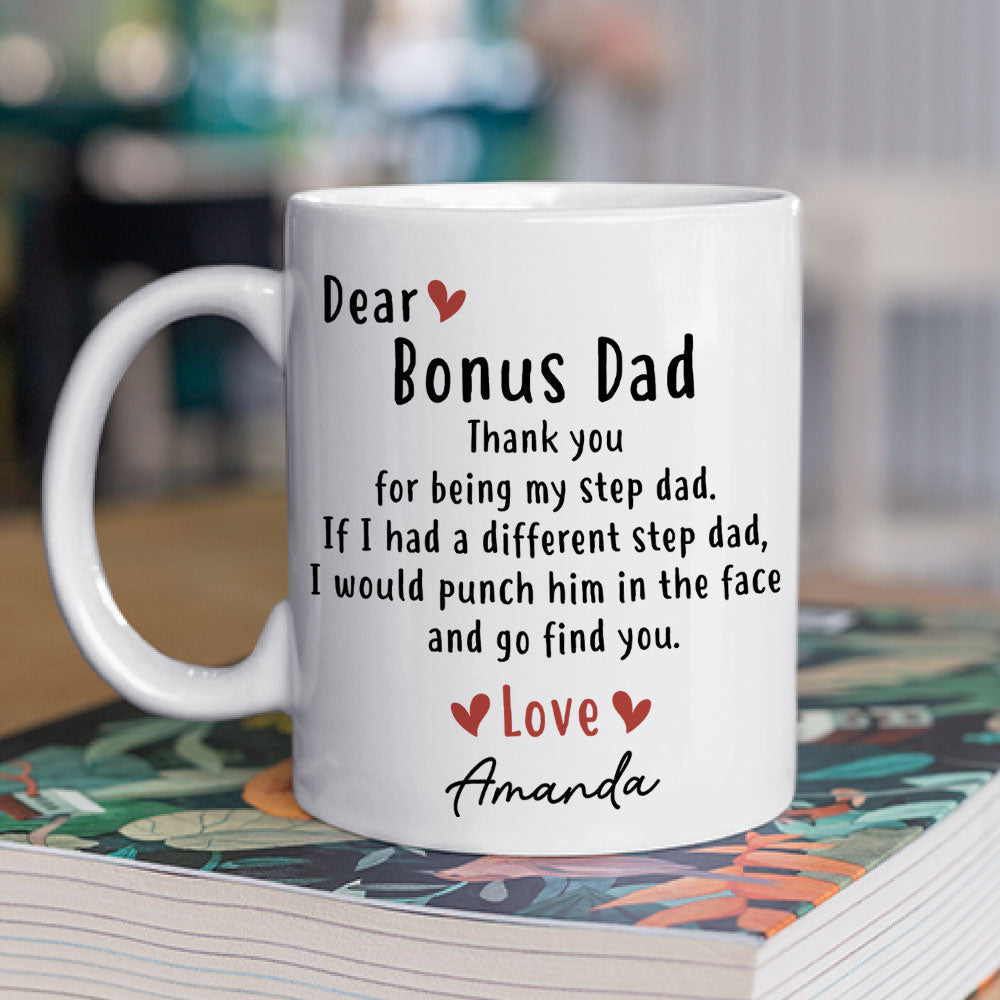 Custom Christmas & Birthday Gift for Dad • Thanks For Being My Step Dad - Personalized Coffee Mug