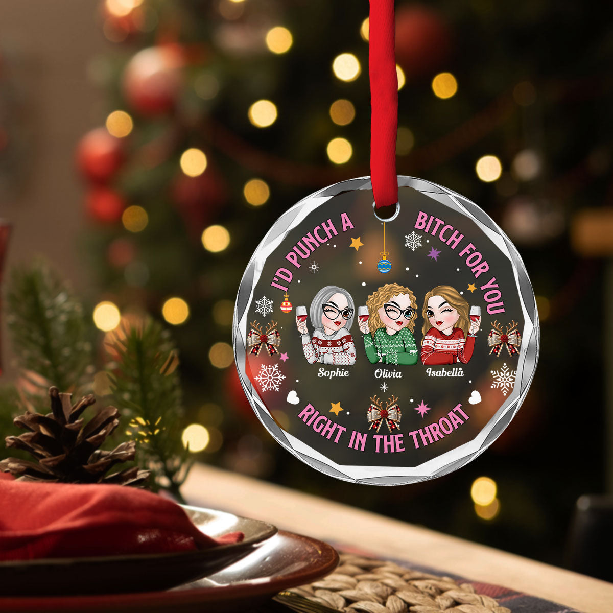 Custom Friendship Christmas Ornament, Best Friend Gift •  Right In The Throat - Personalized Glass Ornament