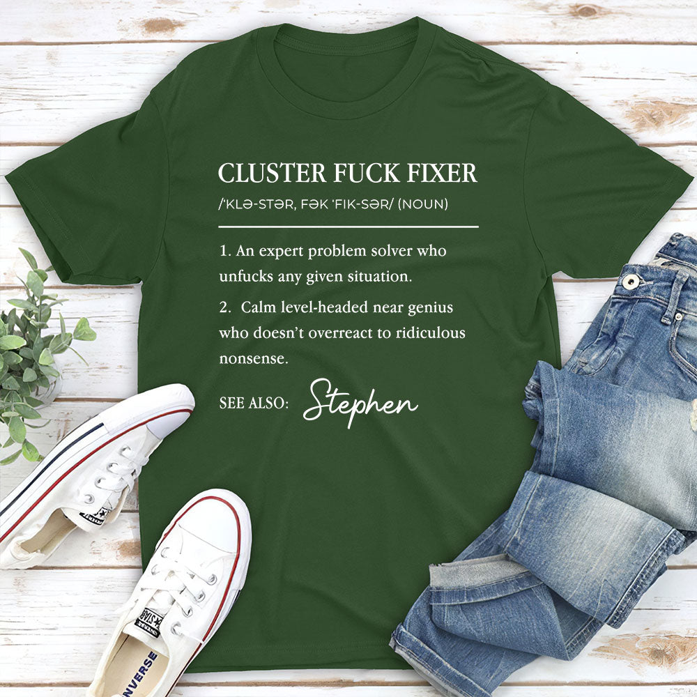 Custom Christmas & Birthday Keepsake Gift • Cluster Fixer - Personalized Shirt