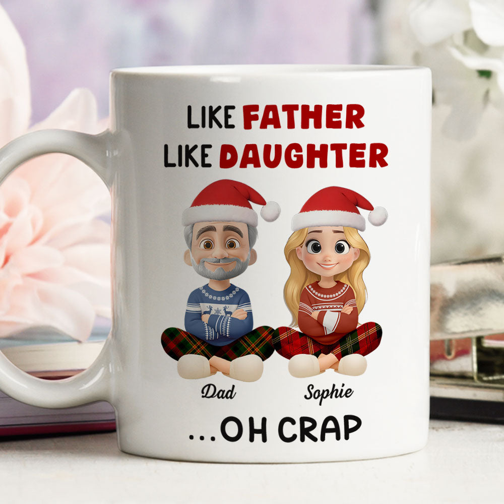 Custom Christmas & Birthday Gift for Daughter • Like Father - Personalized Coffee Mug