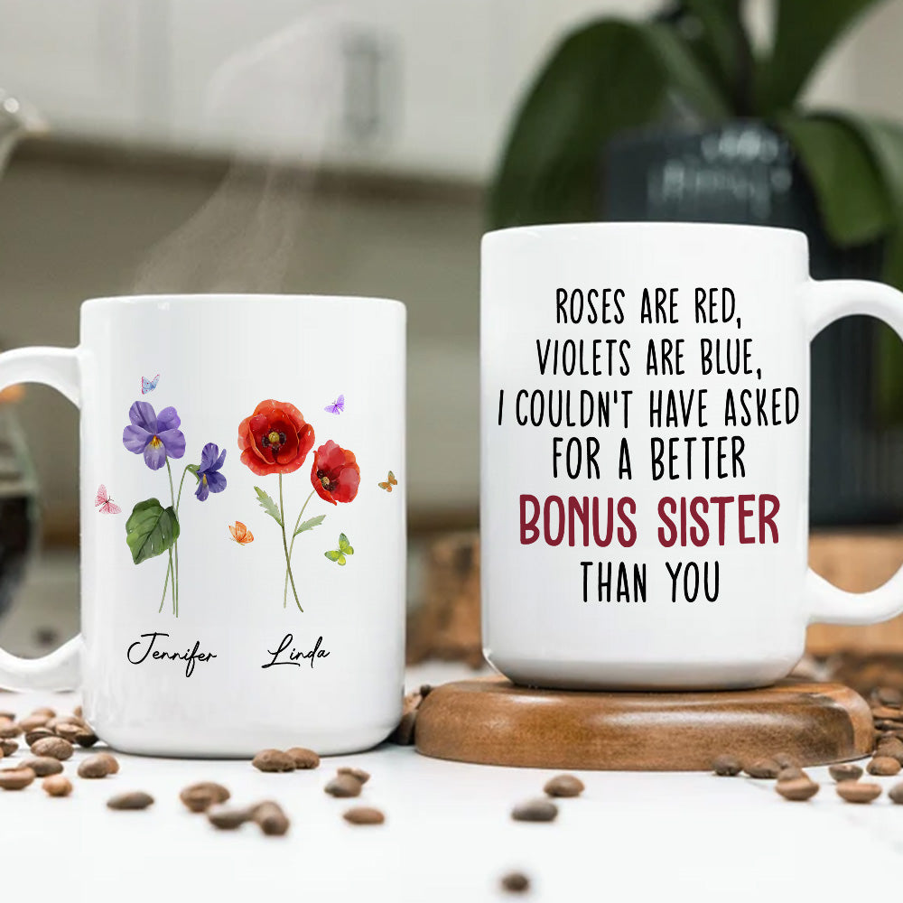 Custom Best Friend, Christmas & Birthday Friendship Keepsake Gift • Could Not Have Asked For A Better Sister Than You - Personalized Mug