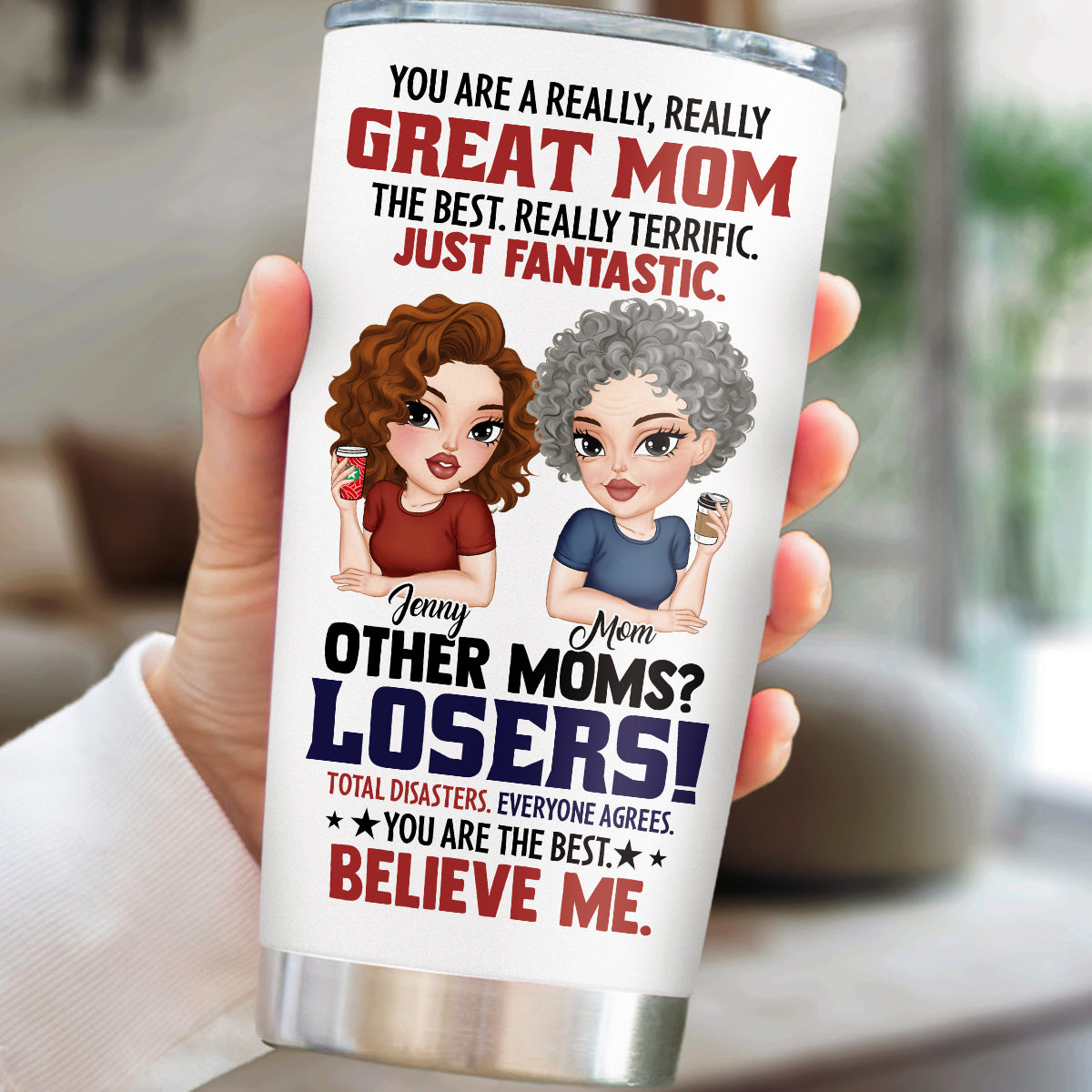 Custom Mother's Day Birthday Gifts For Mom • You Are A Really Great Mom - Personalized Tumbler