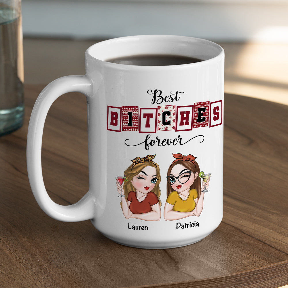 Custom Best Friend, Christmas & Birthday Friendship Keepsake Gift • Best Bitches Forever - Personalized Coffee Mug