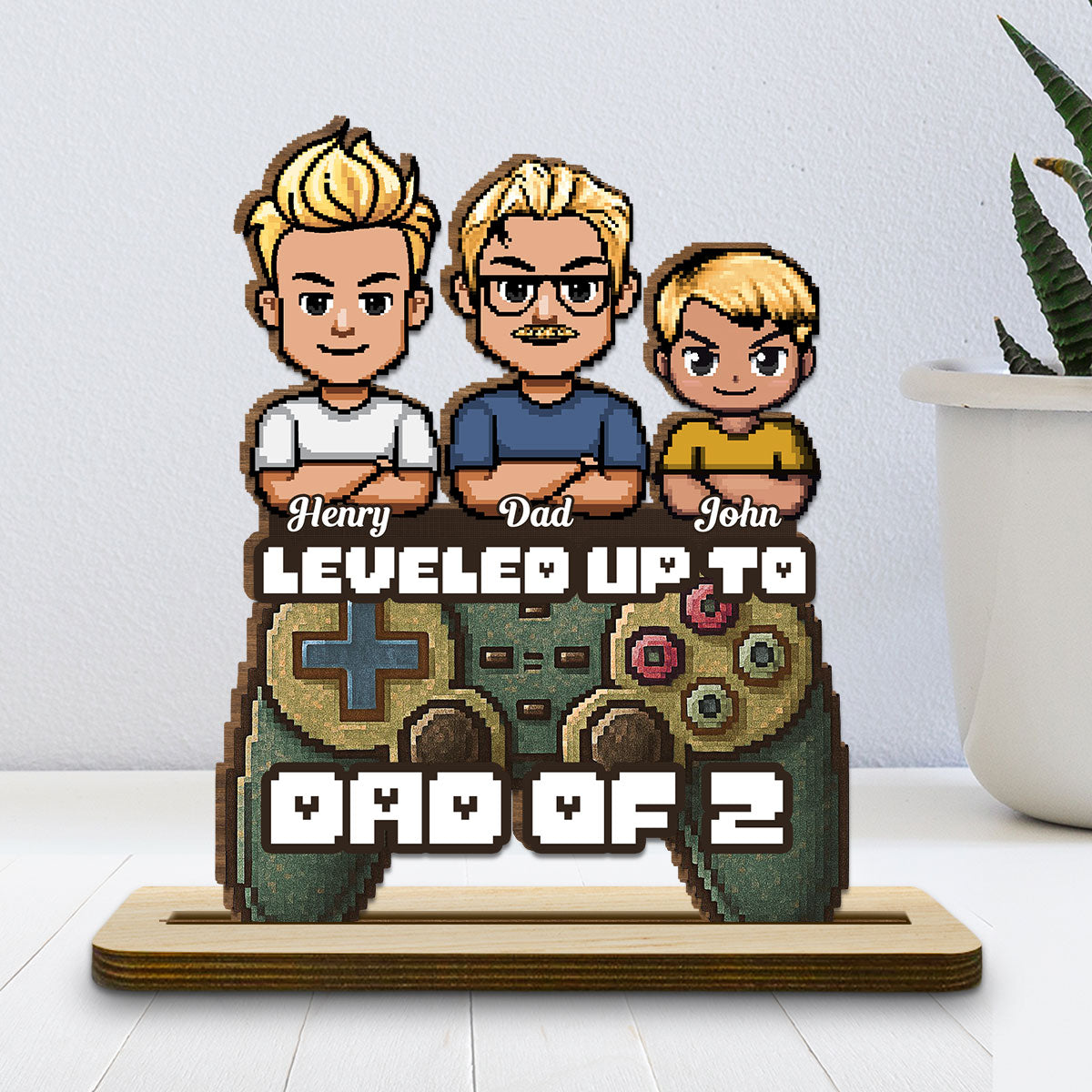 Custom Decor for Husband, Gift for Him • Leveled Up To Dad - Personalized 2-Layer Wood Plaque With Flat Base