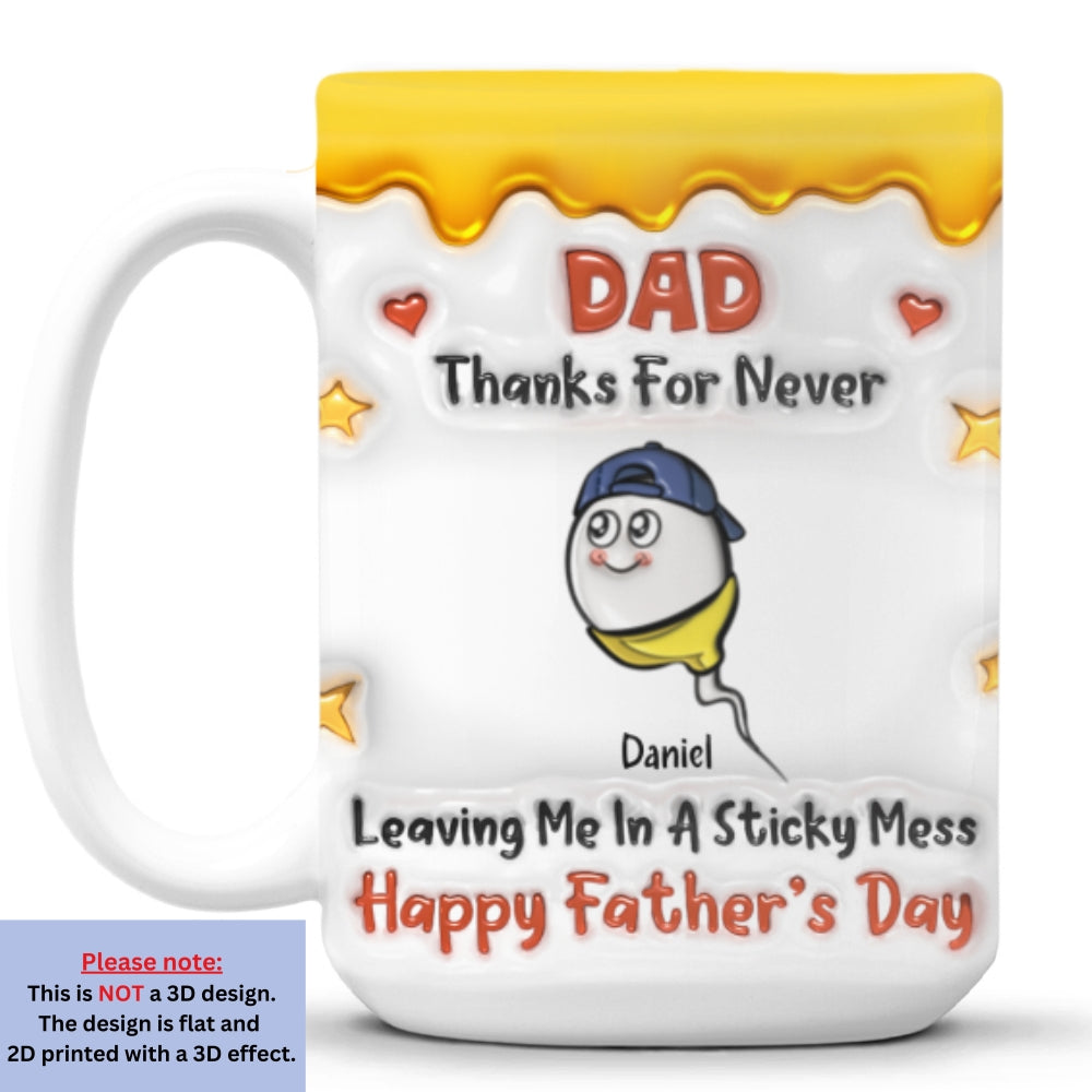 Custom Anniversary Keepsake Gifts For Couple • Thanks Dad For Not Leaving Us - Personalized 3D Inflated Effect Mug