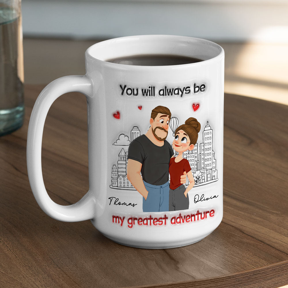 Custom Anniversary Keepsake Gifts For Couple • My Greatest Adventure - Personalized 3D Inflated Effect Coffee Mug