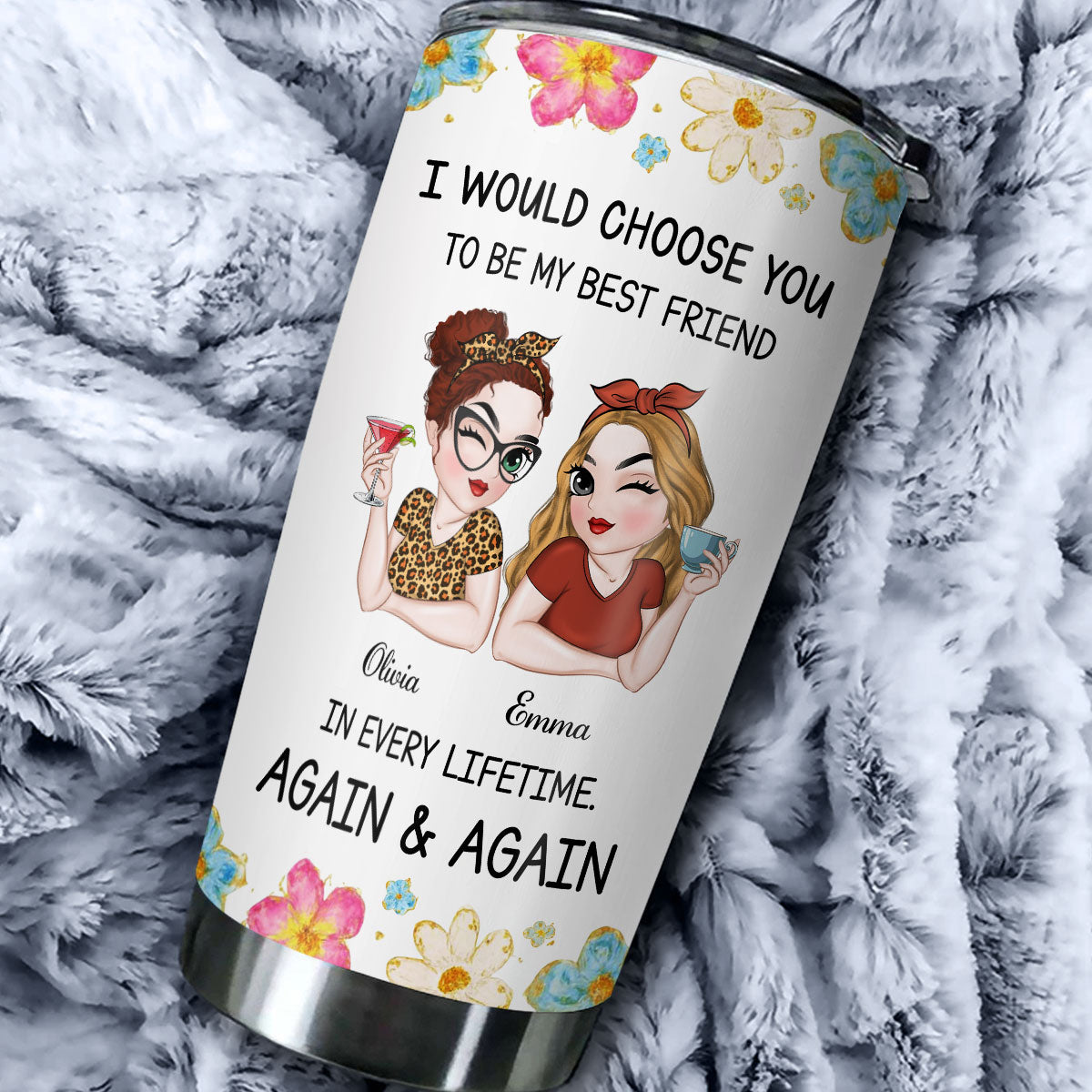 Custom Christmas Birthday Gifts For Best Friend • Always Choose You - Personalized Tumbler