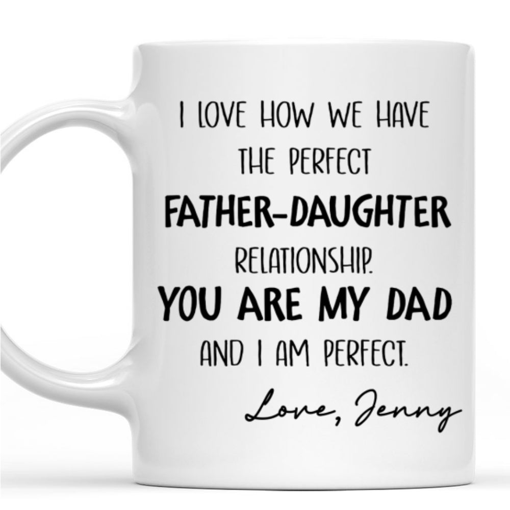 Custom Father's Day, Special Gift for Dad & Grandpa • The Perfect Relationship - Personalized Coffee Mug
