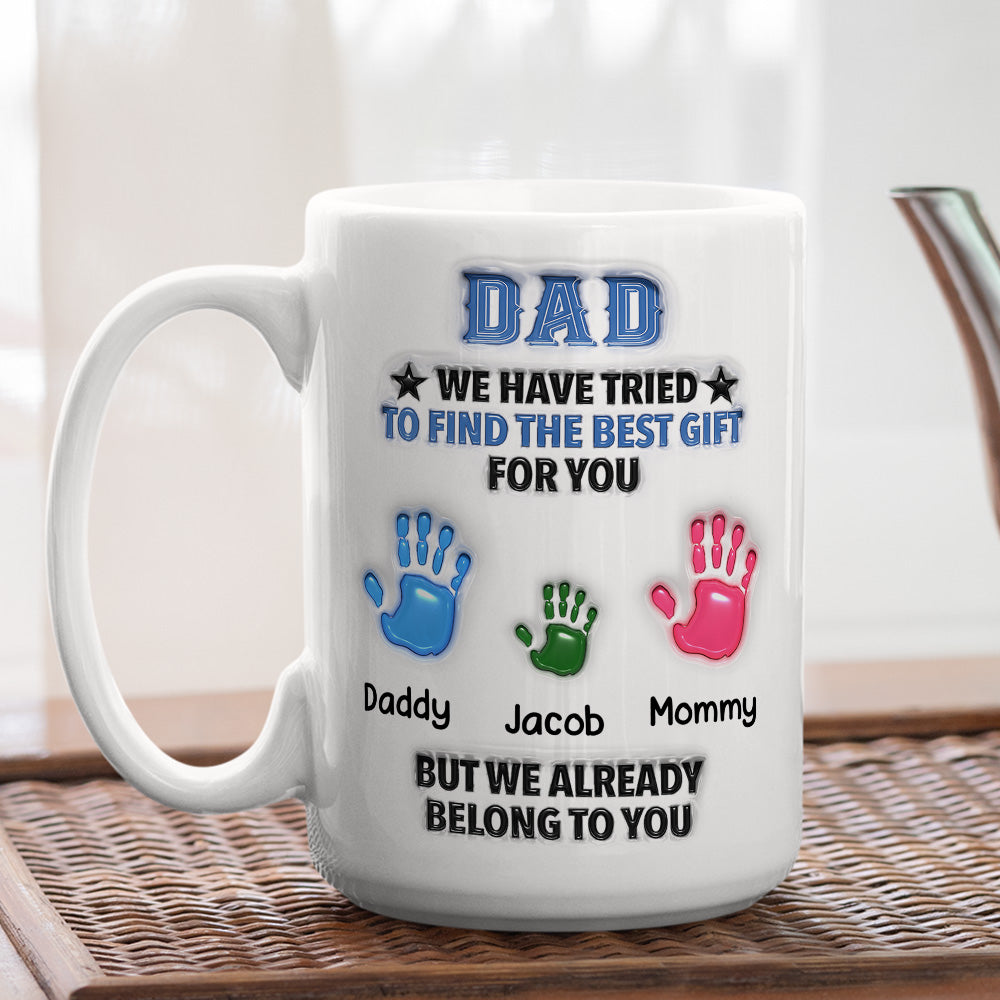 Custom Father's Day, Special Gift for Dad & Grandpa • You Already Won The Best Gift - Personalized 3D Inflated Effect Mug