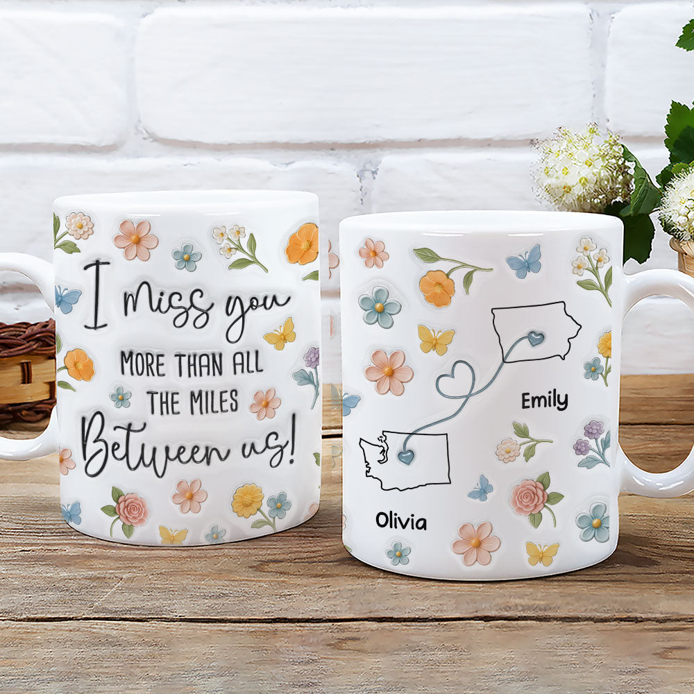 Custom Best Friend, Christmas & Birthday Friendship Keepsake Gift • Beyond Miles I Miss You - Personalized 3D Inflated Effect Mug