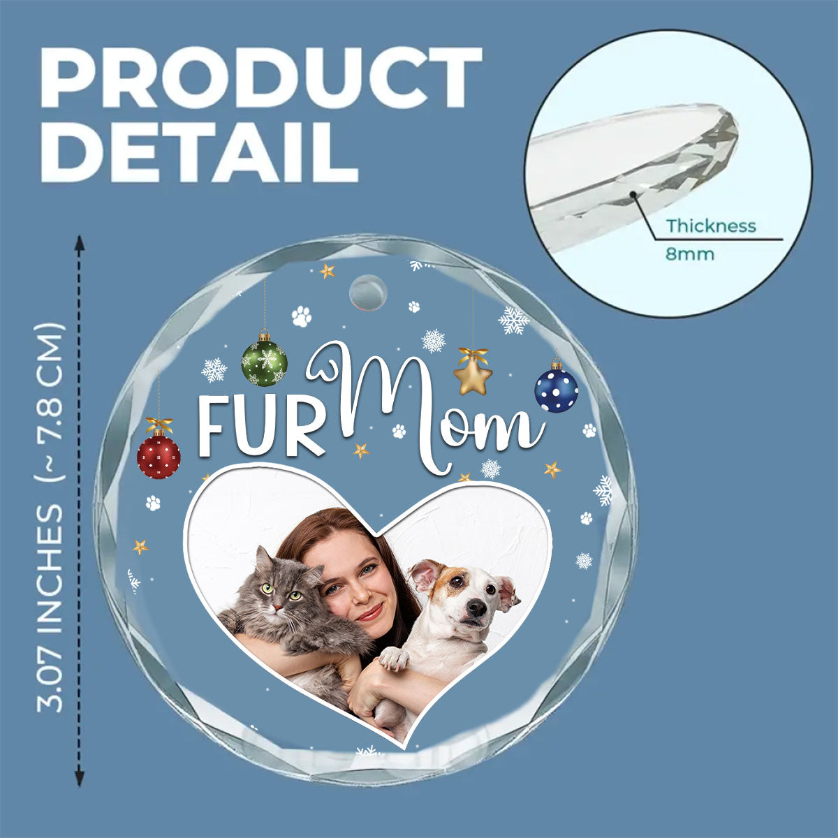 Custom Photo Keepsake Christmas Ornament • Fur Mom Photo - Personalized Glass Ornament