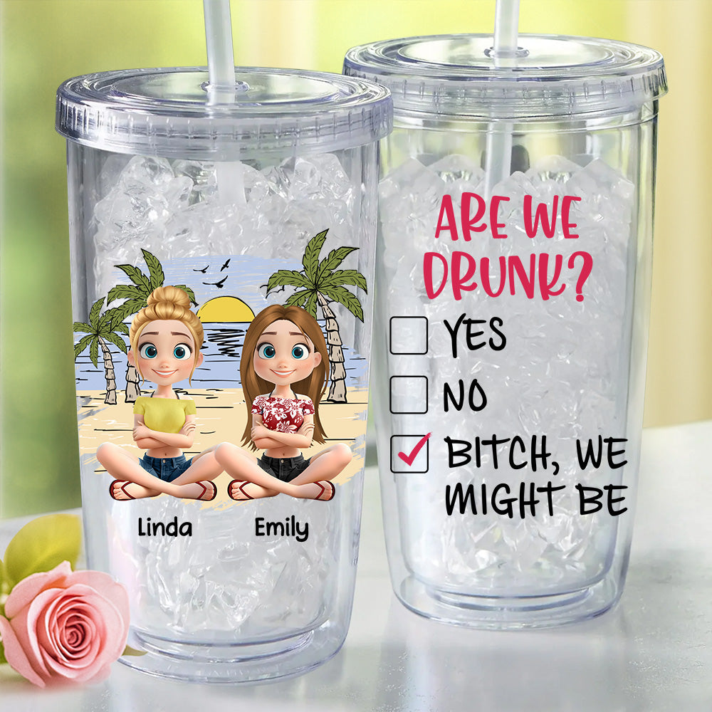 Custom Christmas Birthday Gifts For Best Friend • Are We Drunk - Personalized 14oz Plastic Tumbler