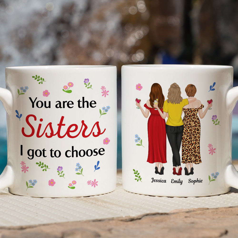 Custom Christmas & Birthday Gift For Sister • I Got To Choose - Personalized Coffee Mug