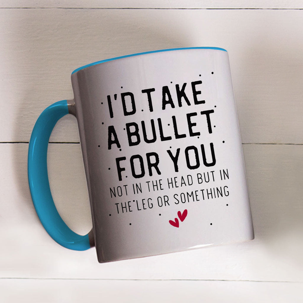 Custom Best Friend, Christmas & Birthday Friendship Keepsake Gift • Take A Bullet For You - Personalized Accent Mug