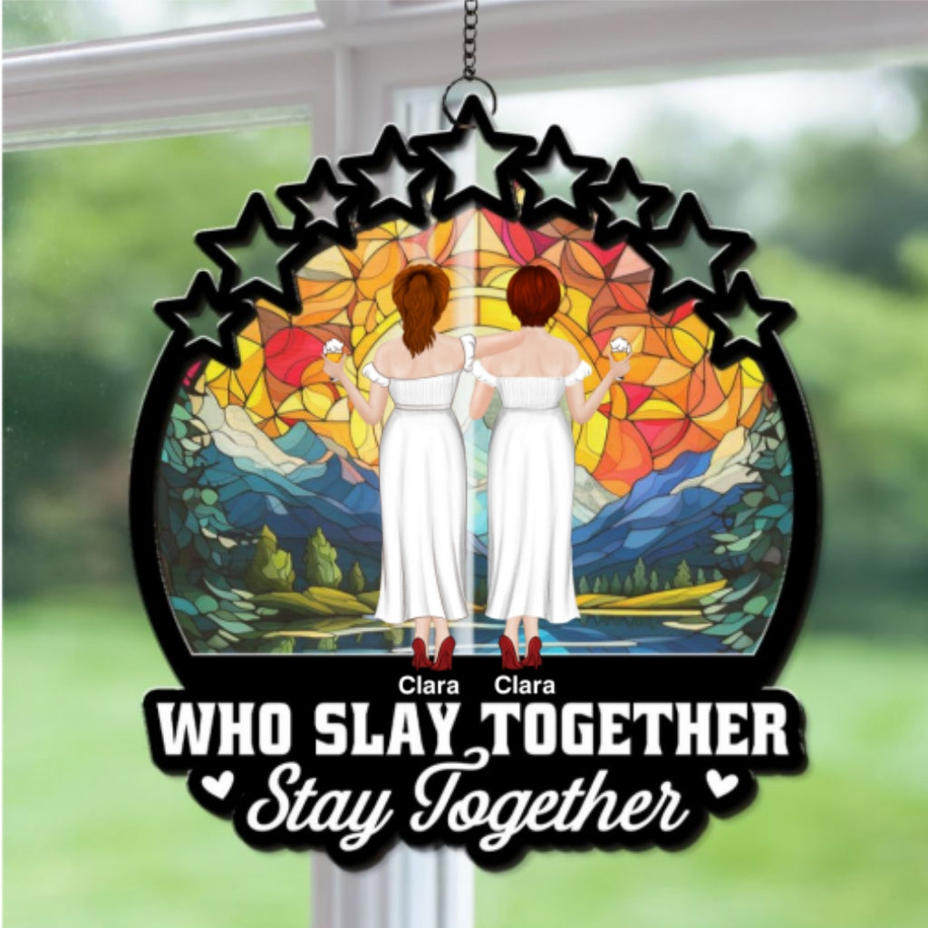 Custom Christmas Hanging Decor, for Best Friend, Friendship Gifts • Slay Together - Personalized Suncatcher