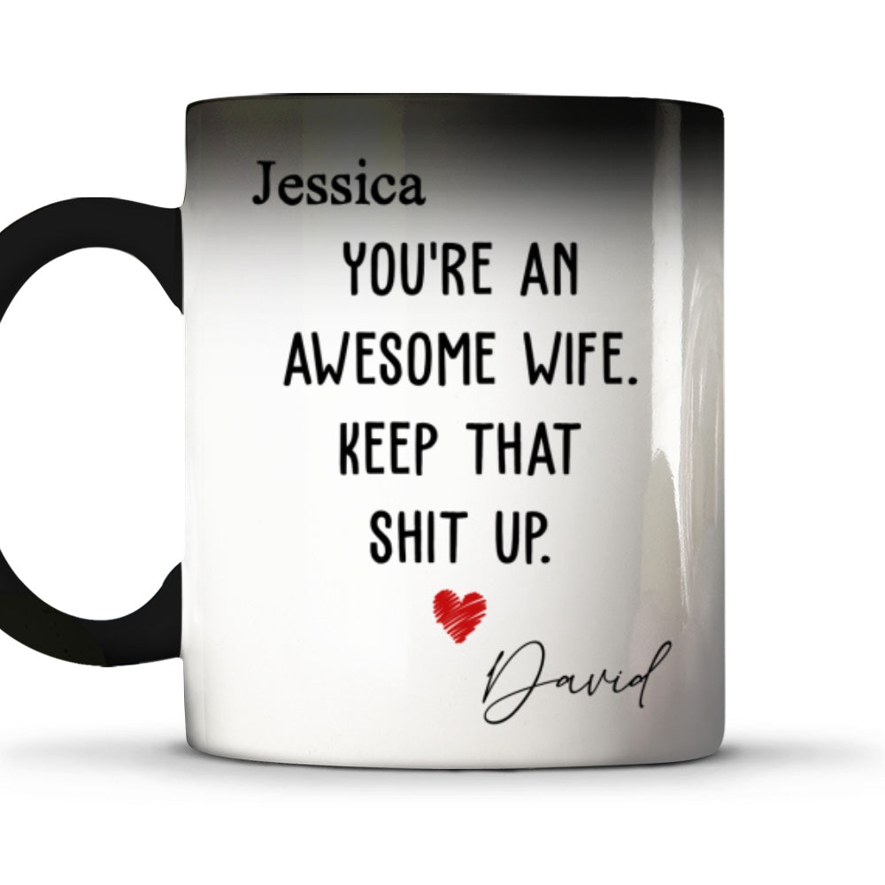 Custom Anniversary Keepsake Gifts For Couple • You Are An Awesome Wife - Personalized Color Changing Mug