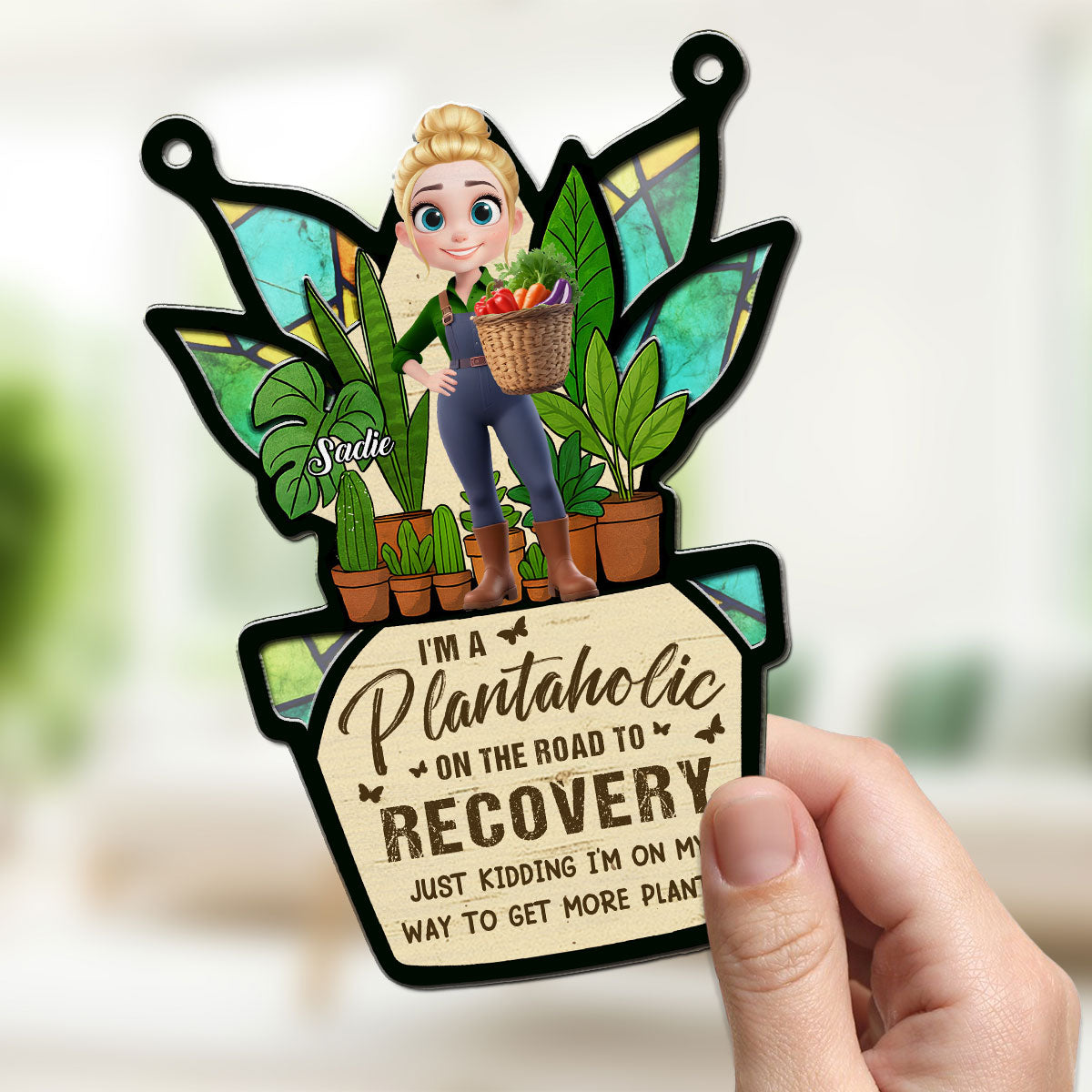 Custom Hanging Decor, Birthday Housewarming Gift • I Am A Plantaholic - Personalized Suncatcher