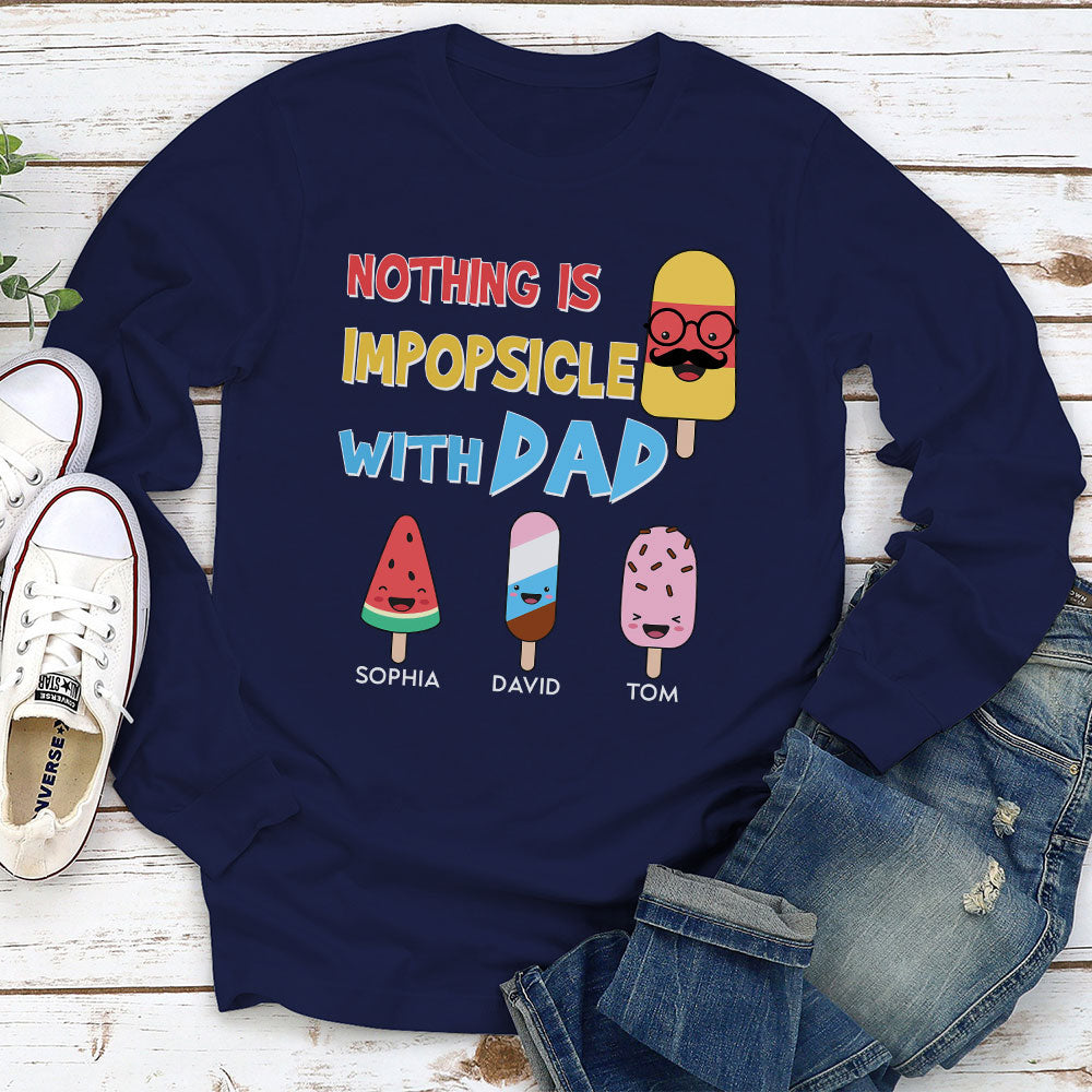 Custom Father's Day, Special Gift for Dad & Grandpa • Nothing Is Impopsicle With Pop - Personalized Shirt